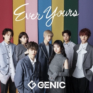 GENIC - EVER YOURS - Japanese CD - Music | musicjapanet