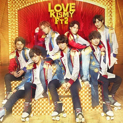 Kis-My-Ft2 - Love Type-A (+DVD) [ Ltd. ] - Japanese CD - Music |  musicjapanet