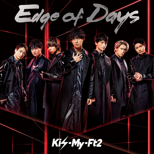 Kis-My-Ft2 - Edge Of Days - Japanese CD - Music | musicjapanet