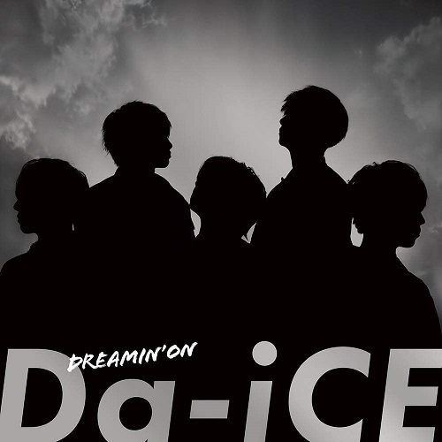 Da-Ice - Dreamin’ On (Type-B) [Ltd.] - Japanese CD - Music | musicjapanet