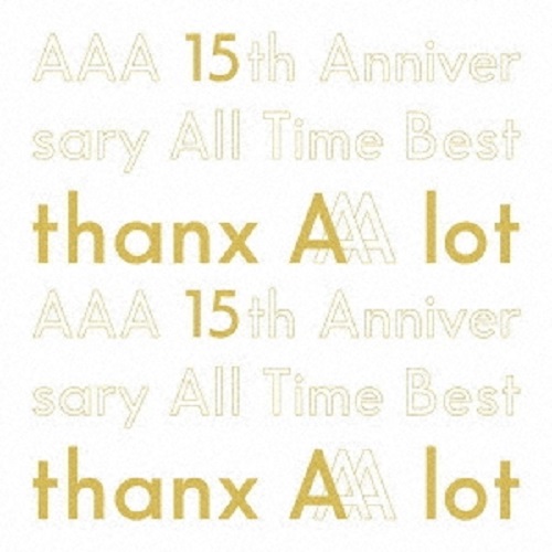 AAA - AAA 15TH ANNIVERSARY ALL TIME BEST -THANX AAA LOT- [Ltd