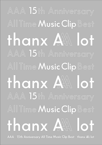 AAA - AAA 15TH ANNIVERSARY ALL TIME MUSIC CLIP BEST -THANX AAA LOT- -  Japanese Blu-ray - Music | musicjapanet