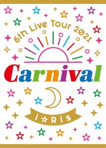 I Ris - I Ris 6Th Live Tour 2021 -Carnival- - Japanese Blu-ray - Music |  musicjapanet