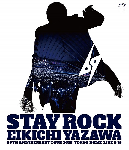 Eikichi Yazawa - Stay Rock Eikichi Yazawa 69Th Anniversary Tour