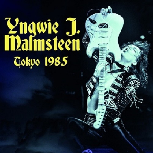 YNGWIE MALMSTEEN - TOKYO 1985 - Japanese CD - Music | musicjapanet