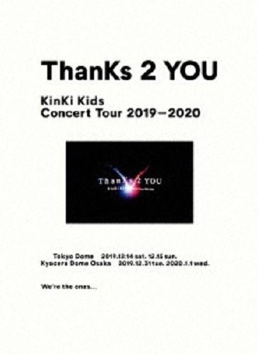 KINKI KIDS - KINKI KIDS CONCERT TOUR 2019-2020 THANKS 2 YOU - Japanese DVD  - Music | musicjapanet