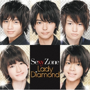 SEXY ZONE - Lady Diamond (Type A) [Ltd.] - Japanese CD - Music |  musicjapanet