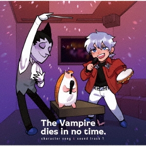 The Vampire Dies in No Time / Kyuuketsuki Sugu Shinu