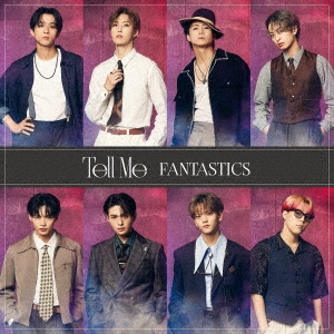 Fantastics From Exile Tribe - Tell Me - Japanese CD - Music