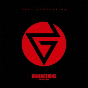 Generations From Exile Tribe - Best Generation (+DVD) - Japanese CD - Music  | musicjapanet