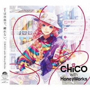 Chico With Honeyworks - I Wa Jiyuu De, Shibarenai (Type-A ...