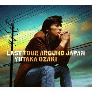 Yutaka Ozaki - Last Tour Around Japan Yutaka Ozaki - Japanese CD