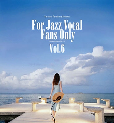 V.A. - Yasukuni Terashima Presents For Jazz Vocal Fans Only Vol.6 -  Japanese CD - Music | musicjapanet