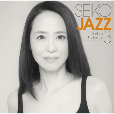 Seiko Matsuda - Seiko Jazz 3 - Japanese CD - Music | musicjapanet