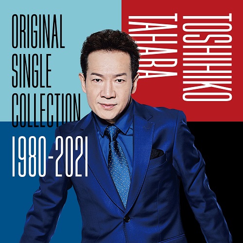 Toshihiko Tahara - Original Single Collection 1980-2021 - Japanese CD -  Music | musicjapanet