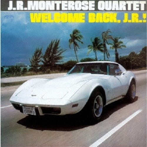 J R Monterose Quartet Welcome Back J R Japanese Cd Music Musicjapanet