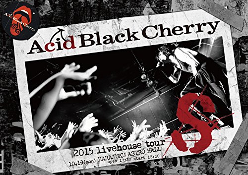 Acid Black Cherry - 2015 Livehouse Tour -S- (Region-2) - Japanese DVD -  Music | musicjapanet