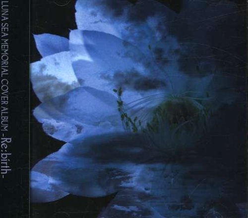 V.A. - LUNA SEA OFFICIAL MEMORIAL COVER ALBUM -RE:BIRTH- - Japanese CD -  Music | musicjapanet