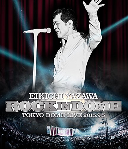 Eikichi Yazawa - Eikichi Yazawa Concert Tour 2016 ''Butch!!'' In 