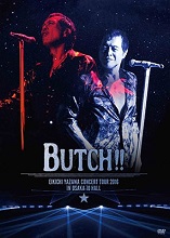 Eikichi Yazawa - Eikichi Yazawa Concert Tour 2016 ’’Butch!!’’ In Osaka-Jo  Hall (2DVD) (Region-2) - Japanese DVD - Music | musicjapanet
