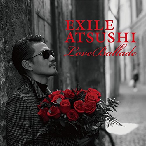 Exile Atsushi - Love Ballade (+Blu-Ray) - Japanese CD - Music