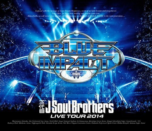 3Daime J Soul Brothers From Exile Tribe(Region-Free) - 3Daime J Soul  Brothers Live Tour 2014 [Blue Impact] (2Blu-Ray) - Japanese Blu-ray - Music  |