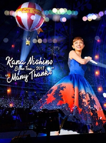 KANA NISHINO - DOME TOUR 2017 ’’MANY THANKS’’ (BLU-RAY) (REGION-A) -  Japanese Blu-ray - Music | musicjapanet