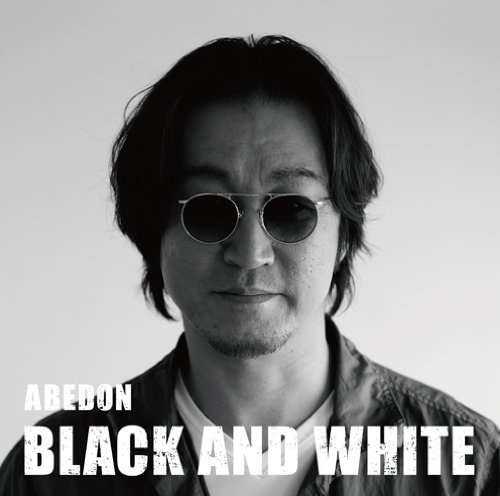 ABEDON(YOSHIHARU ABE) FROM UNICORN - BLACK AND WHITE (+DVD) - Japanese CD -  Music | musicjapanet