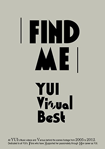 YUI - FIND ME - YUI VISUAL BEST (BLU-RAY) (regular) (REGION-FREE) -  Japanese Blu-ray - Music | musicjapanet