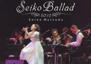 Seiko Matsuda - Seiko Ballad 2012 (+Dvd+Booklet) (Ltd.) - Japanese