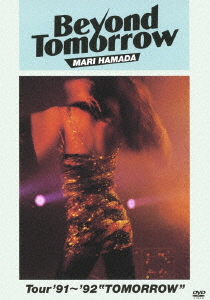 Mari Hamada(Region-2) - Beyond Tomorrow Tour '91-'92 Tomorrow