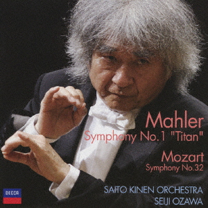 SEIJI OZAWA & SAITO KINEN O - MAHLER: SYMPHONY NO.1 ’TITAN’ (SHM ...