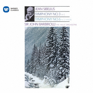 JOHN BARBIROLLI - SIBELIUS: SYMPHONIES NOS.3 & 6 (remaster