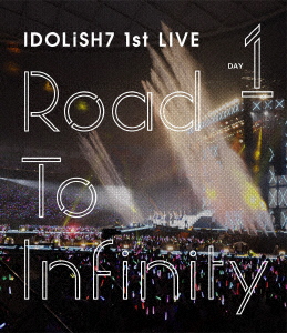 Idolish7, Trigger, Re:Vale - Idolish7 1St Live ''road To Infinity