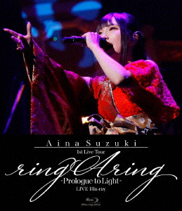 Aina Suzuki - Aina Suzuki 1St Live Tour Ring A Ring -Prologue To