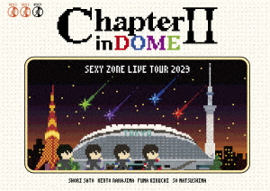 Sexy Zone - Sexy Zone Live Tour 2023 Chapter2 In Dome [Ltd.] - Japanese DVD  - Music | musicjapanet
