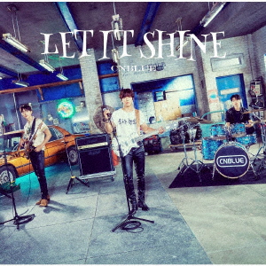 Cnblue - Let It Shine (Type-B) - Japanese CD - Music | musicjapanet