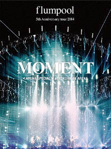 Flumpool(Region-2) - Flumpool 5Th Anniversary Tour 2014 [Moment] At  Yokohama Arena (2DVD) - Japanese DVD - Music | musicjapanet