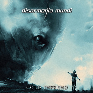 DISARMONIA MUNDI - COLD INFERNO - Japanese CD - Music | musicjapanet