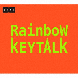 Keytalk - Rainbow (+DVD) [ Ltd. ] - Japanese CD - Music | musicjapanet