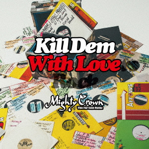 Mighty Crown Mighty Crown Presents Kill Dem With Lovers Japanese Cd Music Musicjapanet