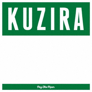 Kuzira - Pay The Piper - Japanese CD - Music | musicjapanet