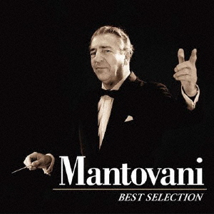 Mantovani And His Orchestra - Mantovani Best Selection - Japanese