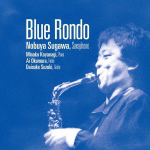 NOBUYA SUGAWA - BLUE RONDO - Japanese CD - Music | musicjapanet