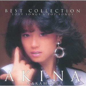 Akina Nakamori - Best Collection -Love Songs & Pop Songs