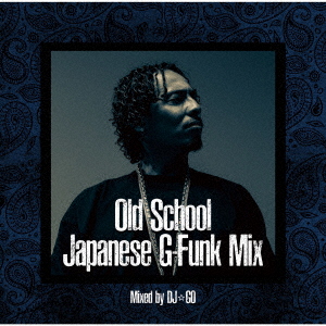 Dj Go - West Coast Og -Old Japanese Funk Mix- Mixed By Dj Go - Japanese CD - Music musicjapanet