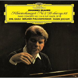 Emil Gilels - Brahms: Piano Concerto No. 2 . Fantasien. Op. 116 - CD ...