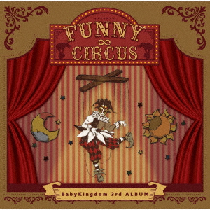 Babykingdom - Funny Circus (Cd+Dvd)(Type-A)[Ltd.] - Japanese CD - Music |  musicjapanet